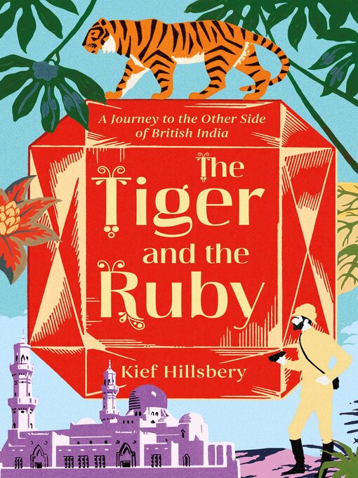 Title details for The Tiger and the Ruby by Kief Hillsbery - Available